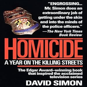 Homicide: A Year on the Killing Streets audiobook cover