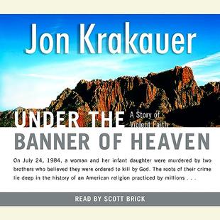 Under the Banner of Heaven: A Story of Violent Faith audiobook cover