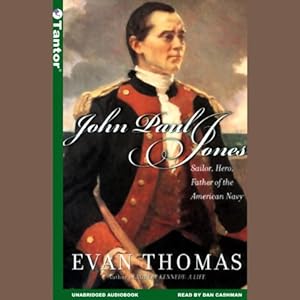 John Paul Jones: Sailor, Hero, Father of the American Navy audiobook cover
