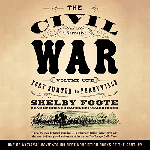 The Civil War: A Narrative: Volume 1: Fort Sumter to Perryville (Vintage Civil War Library) audiobook cover