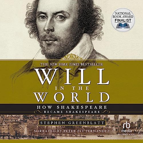 Will in the World: How Shakespeare Became Shakespeare (Anniversary Edition) audiobook cover