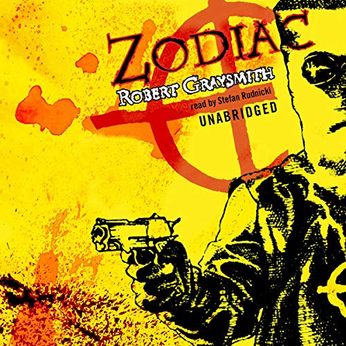 Zodiac Unmasked: The Identity of America's Most Elusive Serial Killer Revealed audiobook cover