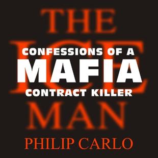 The Ice Man: Confessions of a Mafia Contract Killer audiobook cover