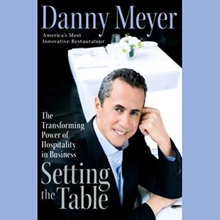 Setting the Table: The Transforming Power of Hospitality in Business audiobook cover