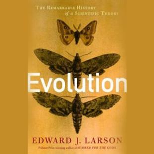 Evolution: The Remarkable History of a Scientific Theory audiobook cover