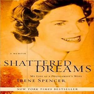 Shattered Dreams: My Life as a Polygamist's Wife audiobook cover