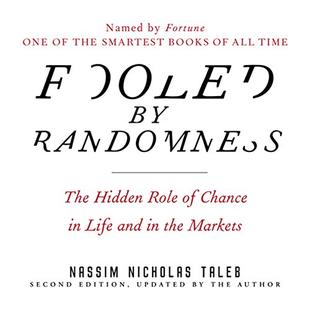 Fooled by Randomness: The Hidden Role of Chance in Life and in the Markets audiobook cover
