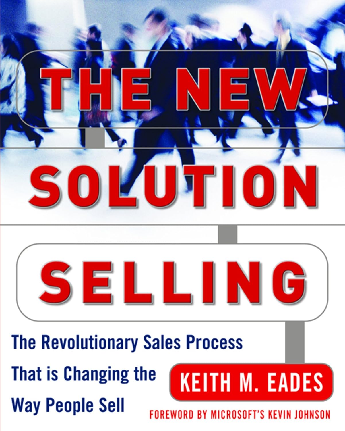 The New Solution Selling: The Revolutionary Sales Process That is Changing the Way People Sell audiobook cover