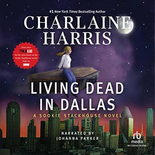 Living Dead in Dallas: Sookie Stackhouse Southern Vampire Mystery #2 audiobook cover