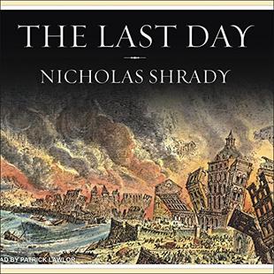The Last Day: Wrath, Ruin, and Reason in the Great Lisbon Earthquake of 1755 audiobook cover