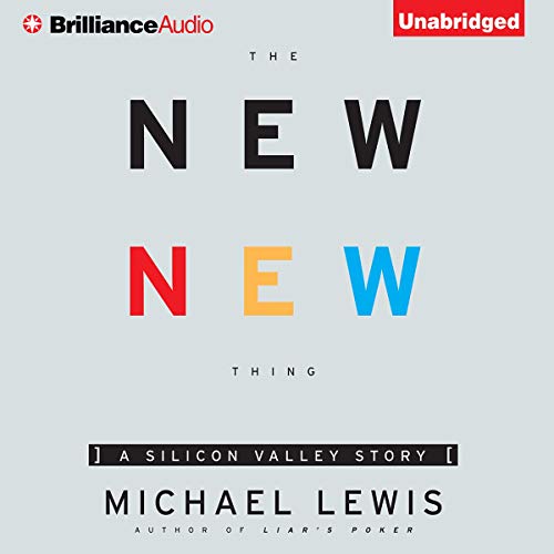 The New New Thing: A Silicon Valley Story audiobook cover
