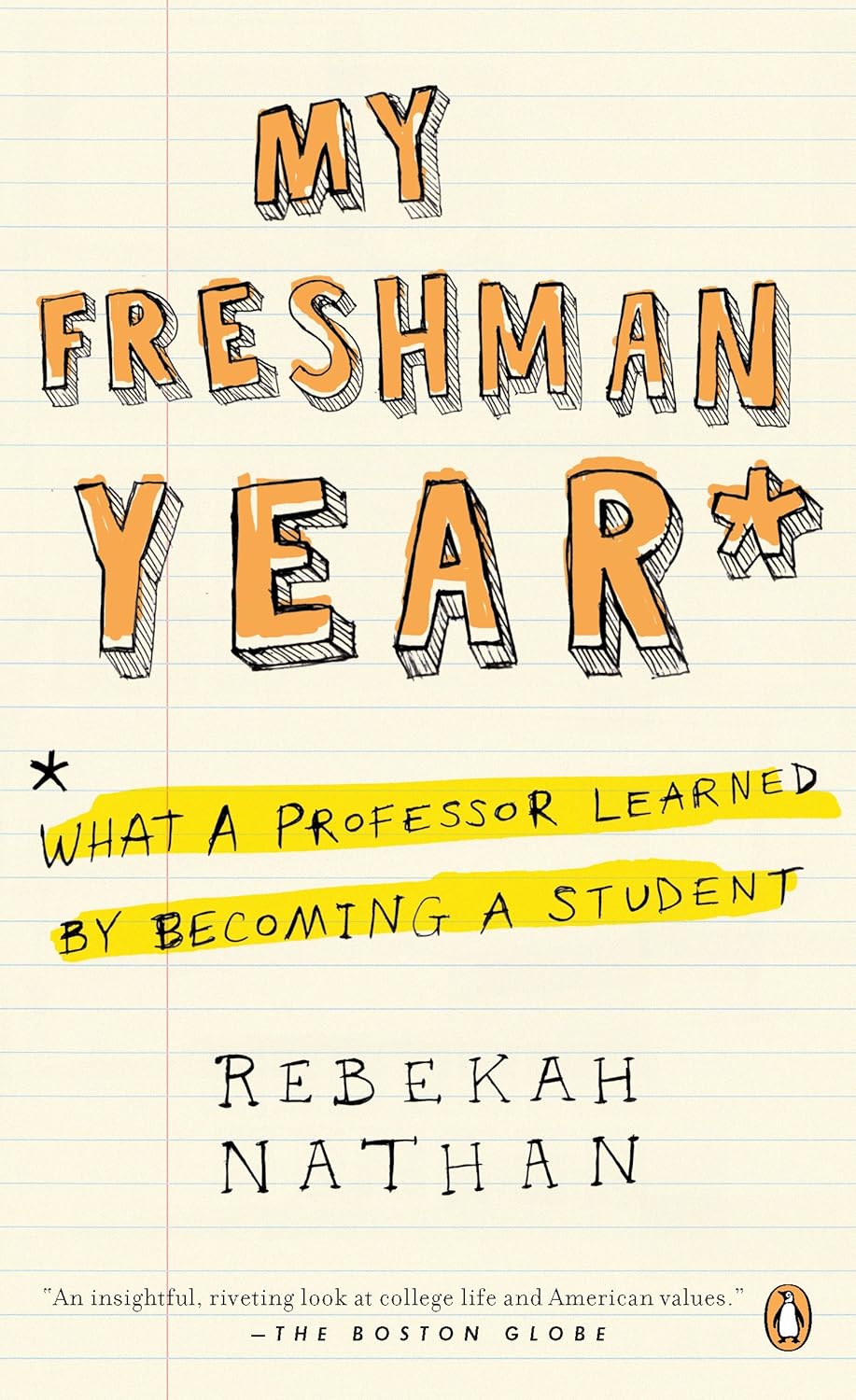 My Freshman Year: What a Professor Learned by Becoming a Student audiobook cover