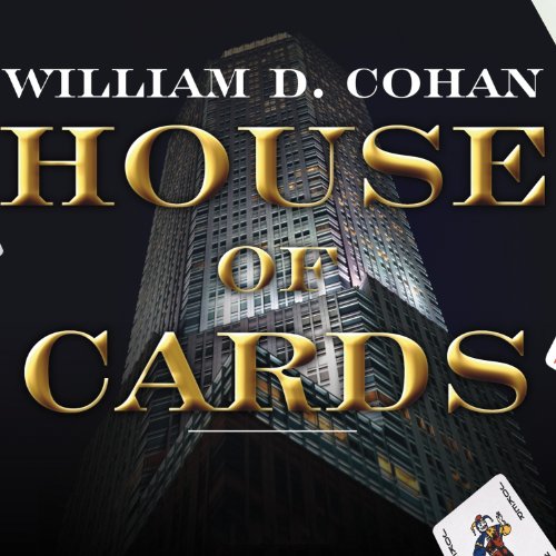 House of Cards: A Tale of Hubris and Wretched Excess on Wall Street audiobook cover