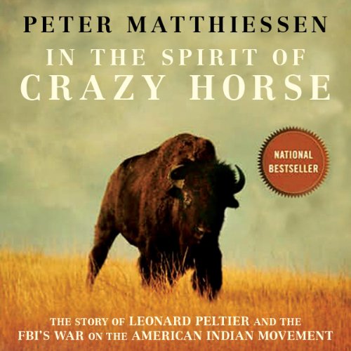 In the Spirit of Crazy Horse: The Story of Leonard Peltier and the FBI's War on the American Indian Movement audiobook cover