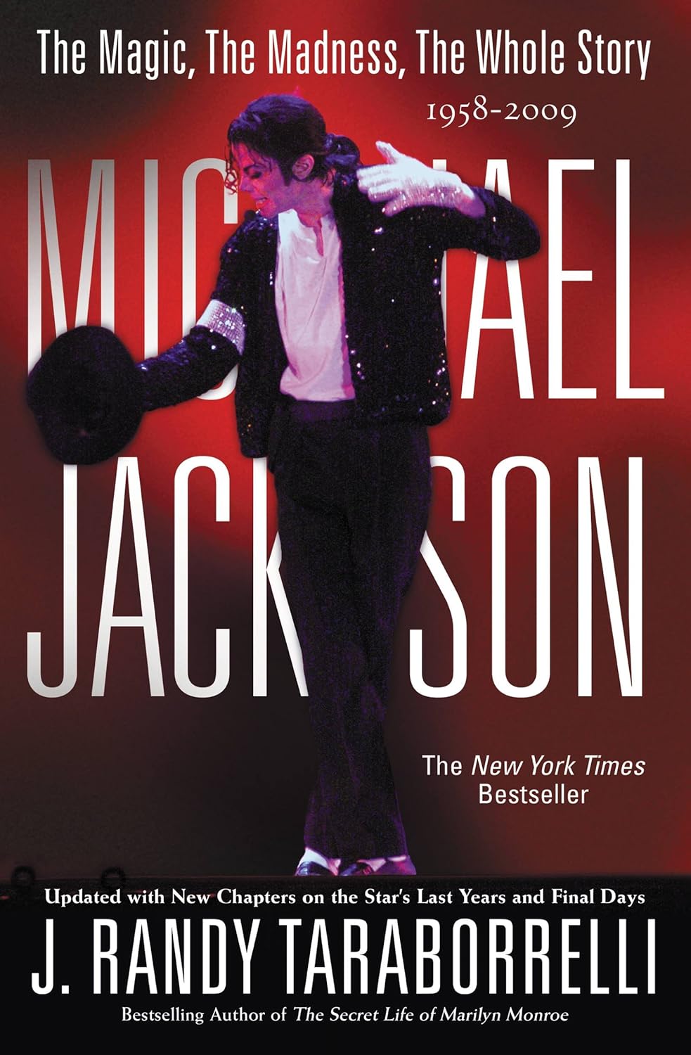 MICHAEL JACKSON:: THE MAGIC, THE MADNESS, THE WHOLE STORY, 1958-2009 audiobook cover