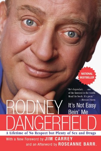 It's Not Easy Bein' Me: A Lifetime of No Respect but Plenty of Sex and Drugs audiobook cover