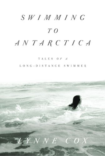 Swimming to Antarctica: Tales of a Long-Distance Swimmer (Alex Awards (Awards)) audiobook cover