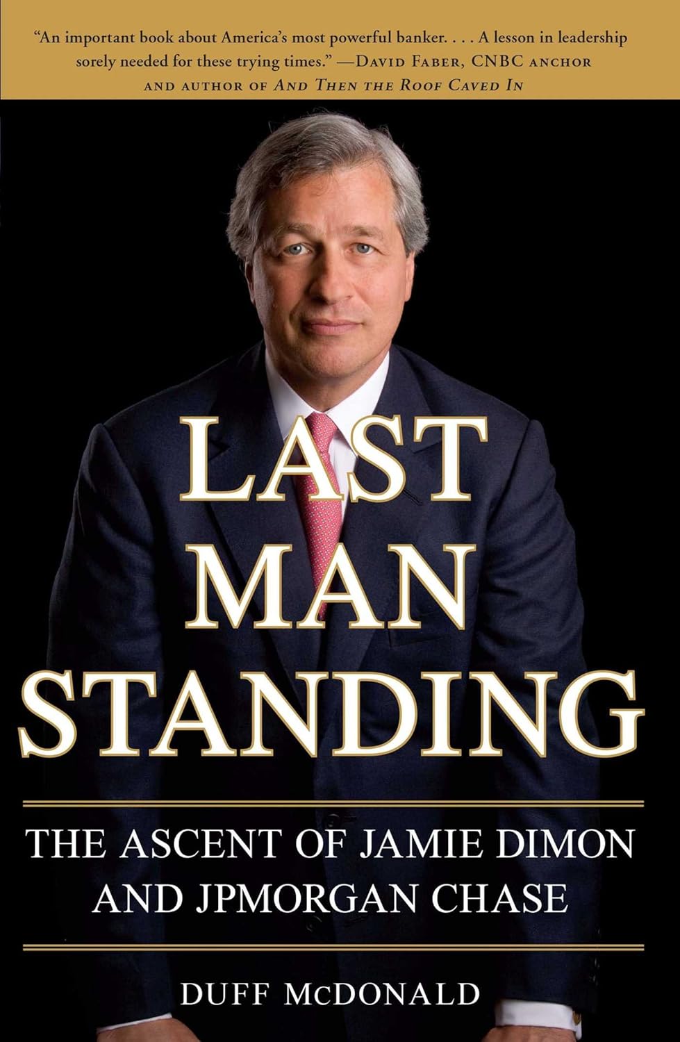 Last Man Standing: The Ascent of Jamie Dimon and JPMorgan Chase audiobook cover