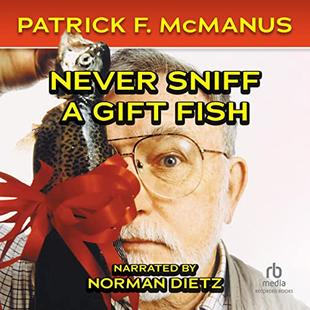 Never Sniff a Gift Fish audiobook cover