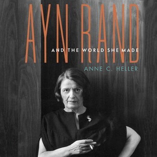 Ayn Rand and the World She Made audiobook cover