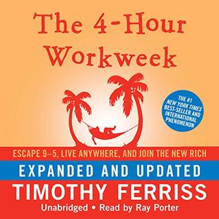 The 4-Hour Workweek: Escape 9-5, Live Anywhere, and Join the New Rich (Expanded and Updated) audiobook cover