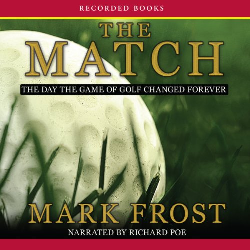 The Match: The Day the Game of Golf Changed Forever audiobook cover