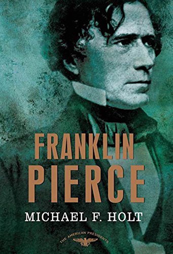Franklin Pierce: The American Presidents Series: The 14th President, 1853-1857 audiobook cover