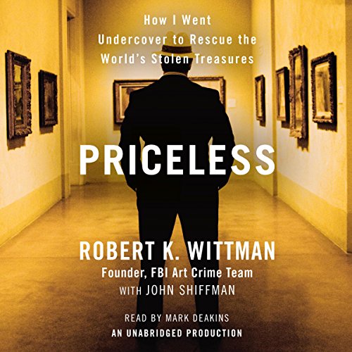 Priceless: How I Went Undercover to Rescue the World's Stolen Treasures audiobook cover