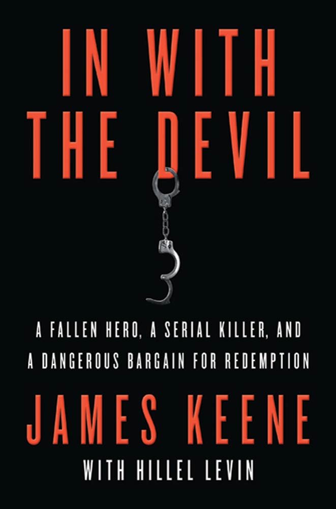 In with the Devil: A Fallen Hero, a Serial Killer, and a Dangerous Bargain for Redemption audiobook cover