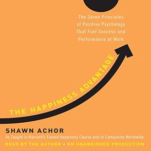 The Happiness Advantage: The Seven Principles of Positive Psychology That Fuel Success and Performance at Work audiobook cover
