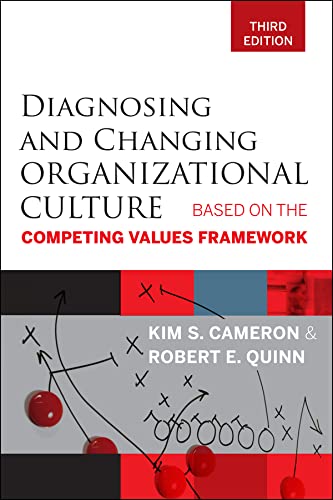 Diagnosing and Changing Organizational Culture: Based on the Competing Values Framework audiobook cover