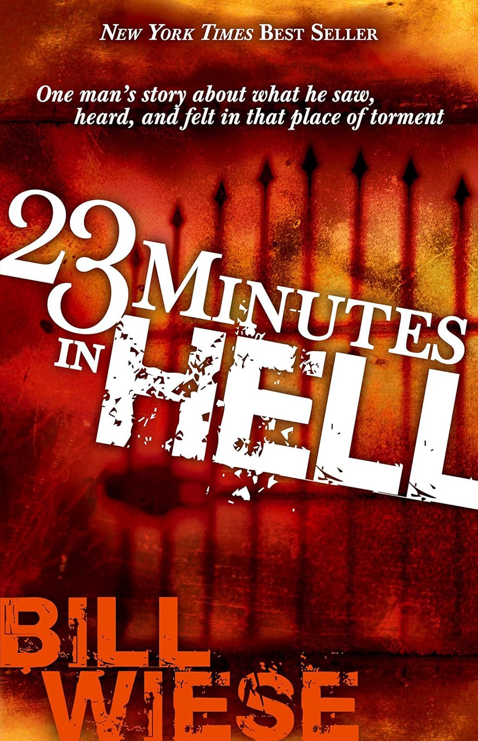23 Minutes In Hell: One Man's Story About What He Saw, Heard, and Felt in That Place of Torment audiobook cover