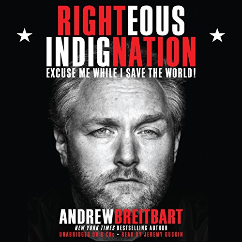 Righteous Indignation: Excuse Me While I Save the World audiobook cover