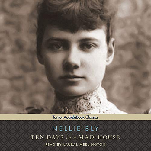 Ten Days in a Mad-House audiobook cover