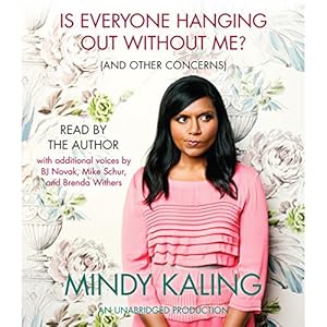 Is Everyone Hanging Out Without Me? (And Other Concerns) audiobook cover