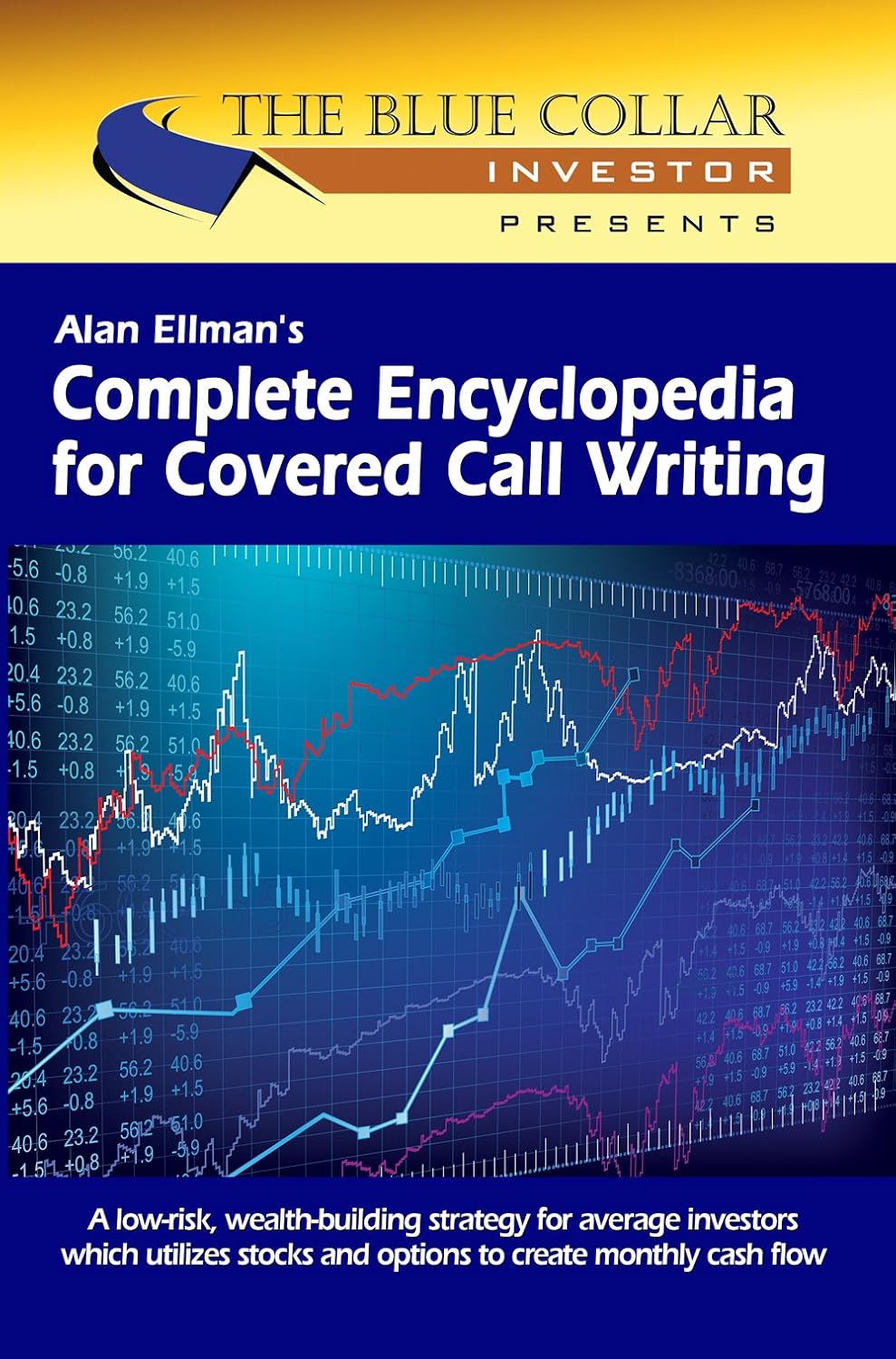 Alan Ellman's Complete Encyclopedia for Covered Call Writing "Classic Edition" (2nd ed.) audiobook cover