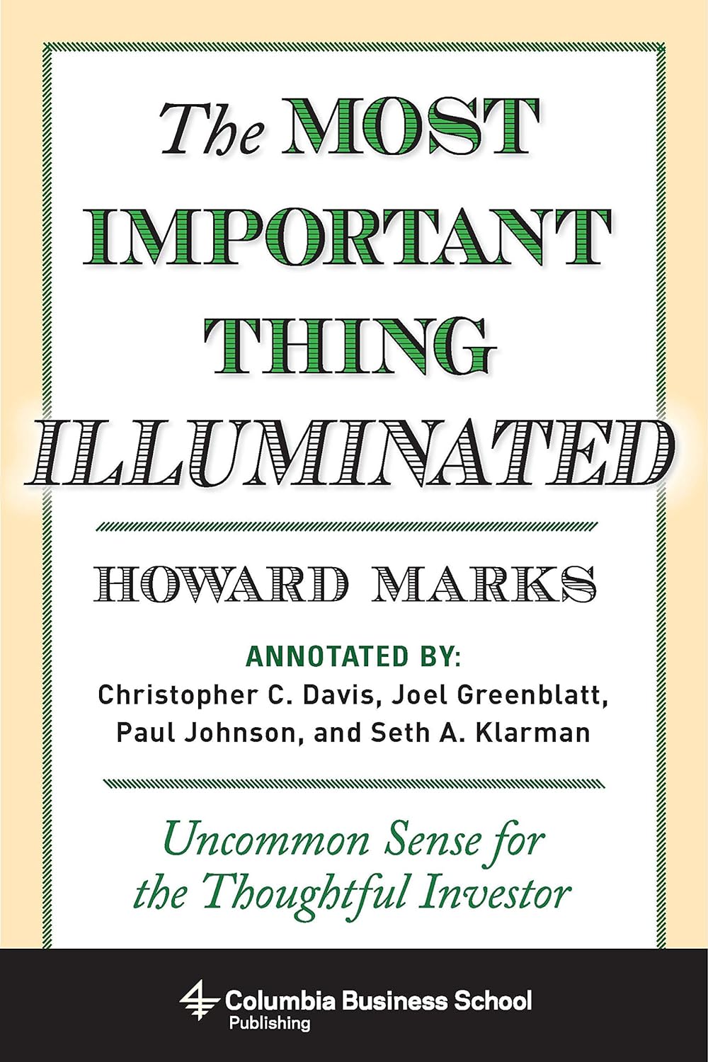 The Most Important Thing Illuminated: Uncommon Sense for the Thoughtful Investor (Columbia Business School Publishing) audiobook cover