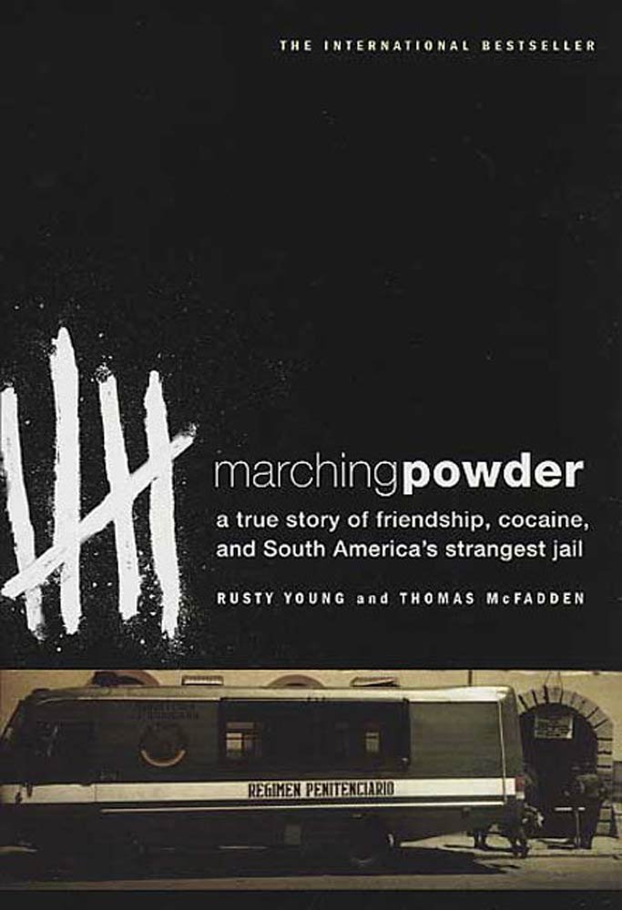 Marching Powder: A True Story of Friendship, Cocaine, and South America's Strangest Jail audiobook cover