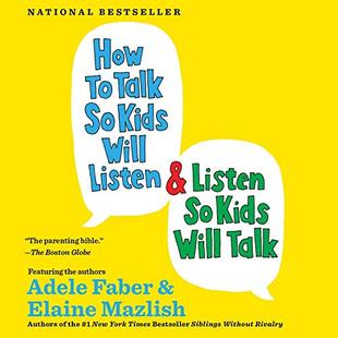 How to Talk So Kids Will Listen & Listen So Kids Will Talk audiobook cover