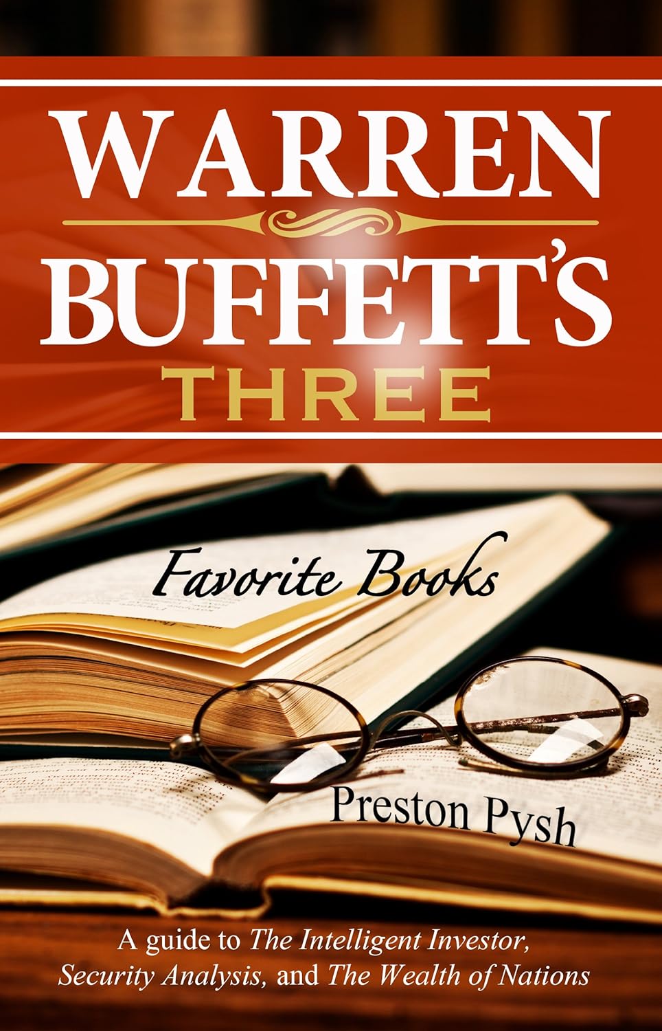 Warren Buffett‚Äôs 3 Favorite Books: A guide to The Intelligent Investor, Security Analysis, and The Wealth of Nations (Warren Buffett's 3 Favorite Books Book 1) audiobook cover