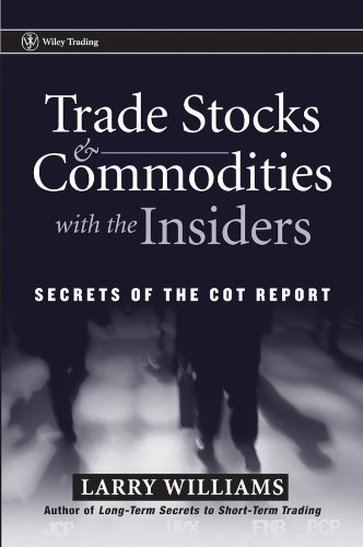 Trade Stocks and Commodities with the Insiders: Secrets of the COT Report (Wiley Trading Book 247) audiobook cover