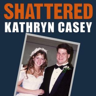 Shattered: The True Story of a Mother's Love, a Husband's Betrayal, and a Cold-Blooded Texas Murder audiobook cover