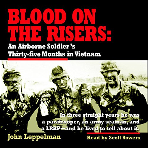 Blood on the Risers: An Airborne Soldier's Thirty-five Months in Vietnam audiobook cover