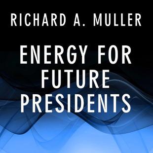 Energy for Future Presidents: The Science Behind the Headlines audiobook cover