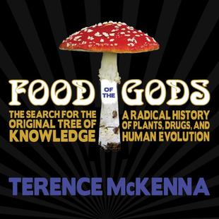 Food of the Gods: The Search for the Original Tree of Knowledge : A Radical History of Plants, Drugs, and Human Evolution audiobook cover