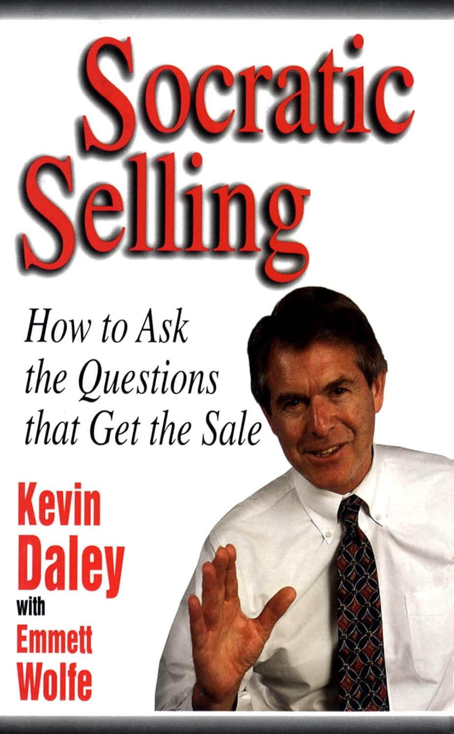 Socratic Selling: How to Ask the Questions That Get the Sale audiobook cover