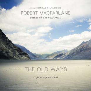The Old Ways: A Journey on Foot audiobook cover