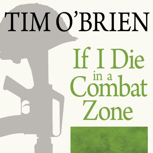 If I Die in a Combat Zone: Box Me Up and Ship Me Home audiobook cover