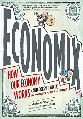 Economix: How and Why Our Economy Works (and Doesn't Work), in Words and Pictures audiobook cover