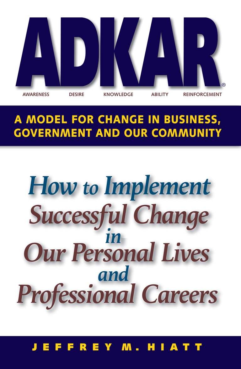ADKAR: A Model for Change in Business, Government and our Community audiobook cover